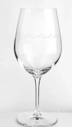 Rødvinglass 62cl Fyll Livet Med Det Som Godt Er-Lykketegning Best